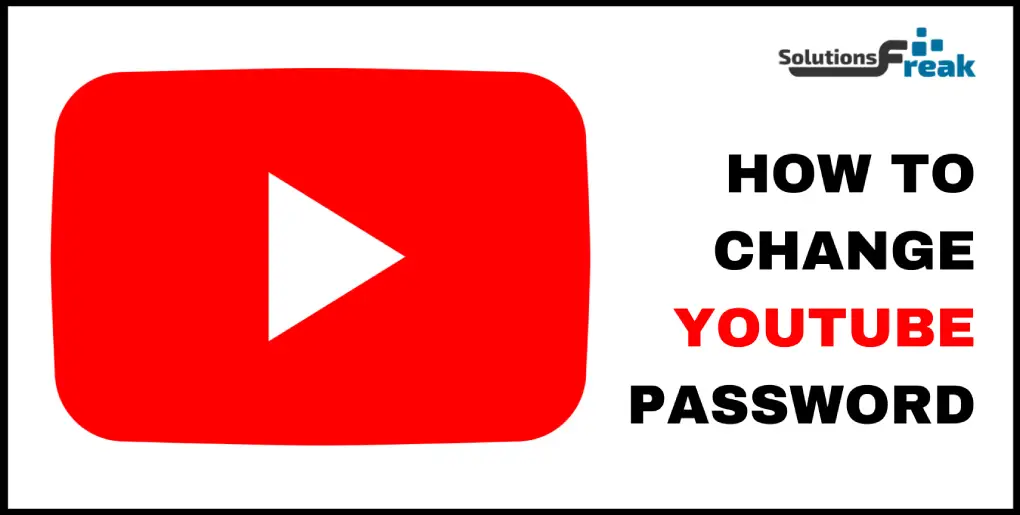 How to change YouTube password